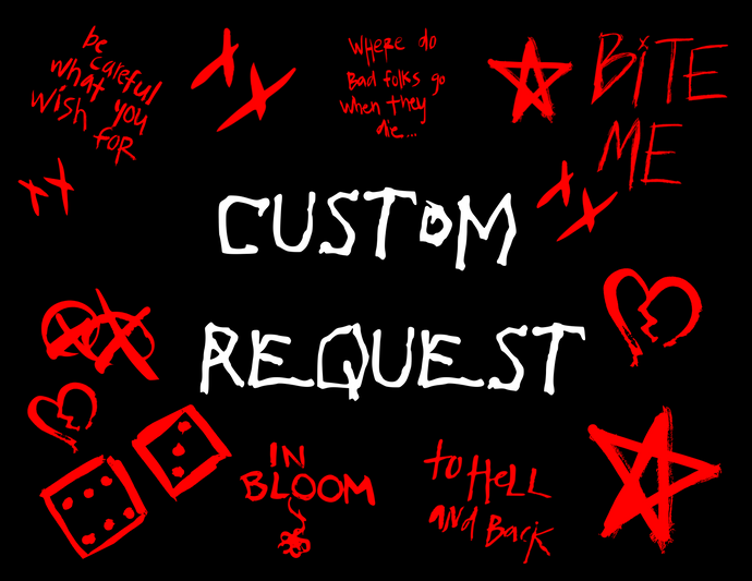 CUSTOM REQUEST
